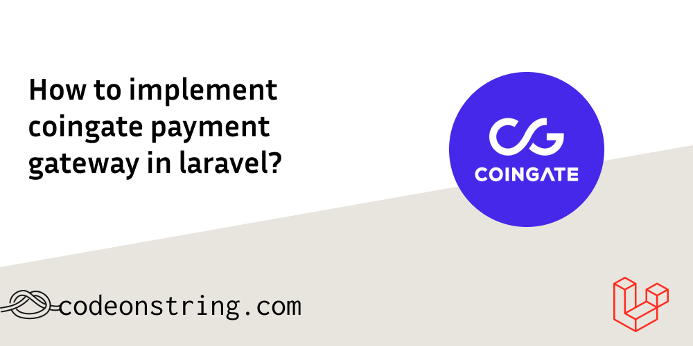 How to implement coingate payment gateway in laravel?